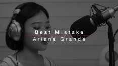 베니의 노래연습 #3 [Ariana Grande_Best Mistake]